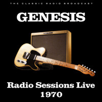 Genesis - Radio Sessions Live 1970 (Live)