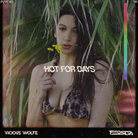 Fito Silva - Hot For Days (feat. Vicious Wolfe)