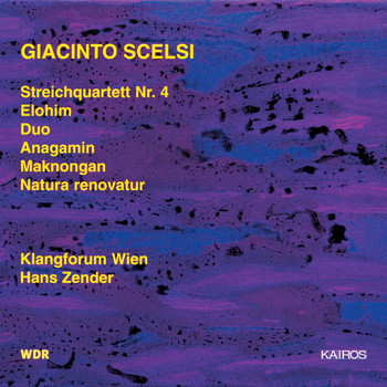 Klangforum Wien - Giancinto Scelsi: Works for Strings
