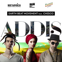 Earth Beat Movement - Addis (feat. Chisco)
