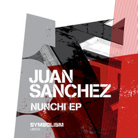 Juan Sanchez - Nunchi EP