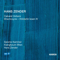 Salome Kammer - Hans Zender: Cabaret Voltaire & Mnemosyne "Hölderlin lesen IV"