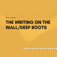 Rob Cawley - The Writing on the Wall