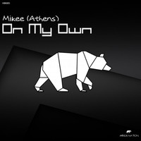 Mikee (Athens) - On My Own