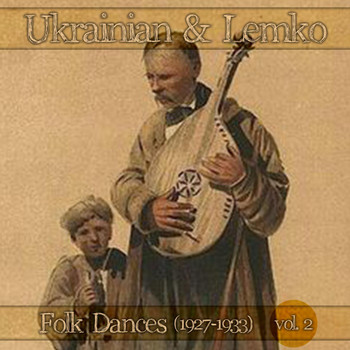 Various Artists - Ukrainian & Lemko Folk Dances, Vol.2 (1927-1933)