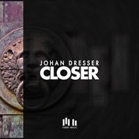 Johan Dresser - Closer
