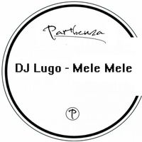 DJ Lugo - Mele Mele