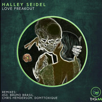 Halley Seidel - Love Freakout