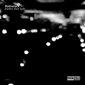 Rakkatack - Darker then light