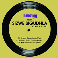 Sizwe Sigudhla - Kokota Piano