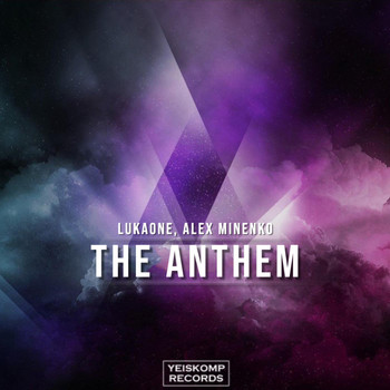 Lukaone, Alex Minenko - The Anthem
