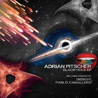 Adrian Pitscher - Black Hole EP