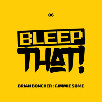 Brian Boncher - Gimmie Some