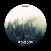 Edward Plank - Follow Me EP