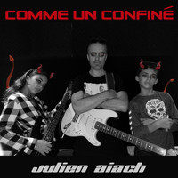 Julien Aiach - Comme un confiné (Explicit)