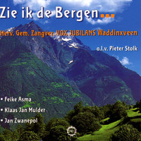Hervormde Gemengde Zangvereniging "Vox Jubilans" Waddinxveen o.l.v. Pieter Stolk - Zie Ik De Bergen...