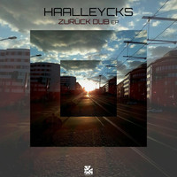 Haalleycks - Zurück Dub