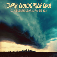 DJ Celeste Lear, RA-BE 333 - Dark Clouds Rich Soul