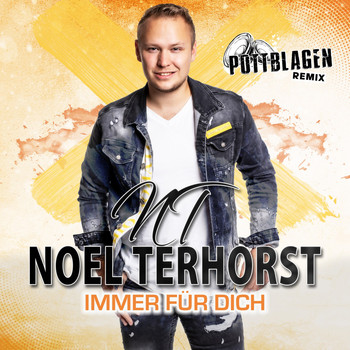 Noel Terhorst - Immer für dich (Pottblagen Remix)