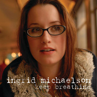 Ingrid Michaelson - Keep Breathing