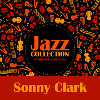 Sonny Clark - Jazz Collection (Original Recordings)