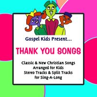 Gospel Kids - Gospel Kids Present Thank You Songs
