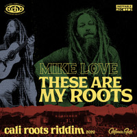 Mike Love - These Are My Roots