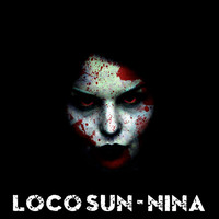 Loco Sun - Nina