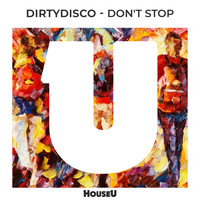 Dirtydisco - Don't Stop