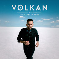 Volkan - Kind dieser Erde