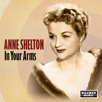 Anne Shelton - In Your Arms