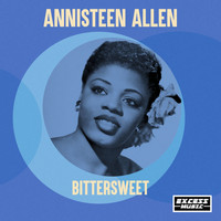 Annisteen Allen - Bittersweet