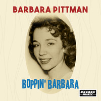 Barbara Pittman - Boppin' Barbara