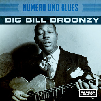Big Bill Broonzy - Numero Uno Blues