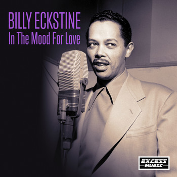 Billy Eckstine - In The Mood For Love