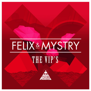 Felix Dubs and Mystry - The VIP's