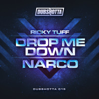 Ricky Tuff - Drop Me Down