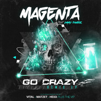 Magenta - Go Crazy (feat. Jimmy Danger)