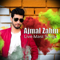 Ajmal Zahin - Ajmal Zahin Mast Songs