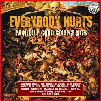 Various Artists - Everybody Hurts - Painfully Good College Hits