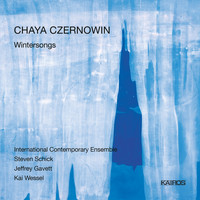 International Contemporary Ensemble - Chaya Czernowin: Wintersongs