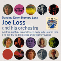 Joe Loss - Dancing Down Memory Lane