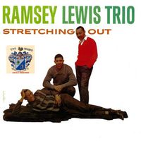 Ramsey Lewis Trio - Stretching Out