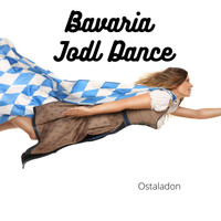 Ostaladon - Bavaria Jodl Dance