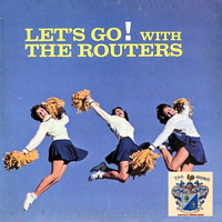The Routers - Let's Go!