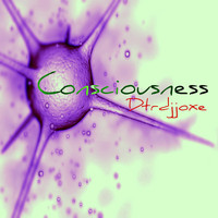 Dtrdjjoxe - Consciousness