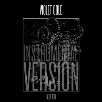 Violet Cold - Noir Kid (Instrumental Version)