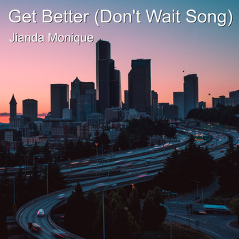 Jianda Monique - Get Better (Don't Wait Song) (Live) (Live)