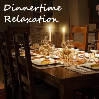 Various Artists - Dinnertime Relaxation