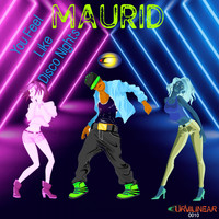 Maurid - You Feel Like Disco Nights